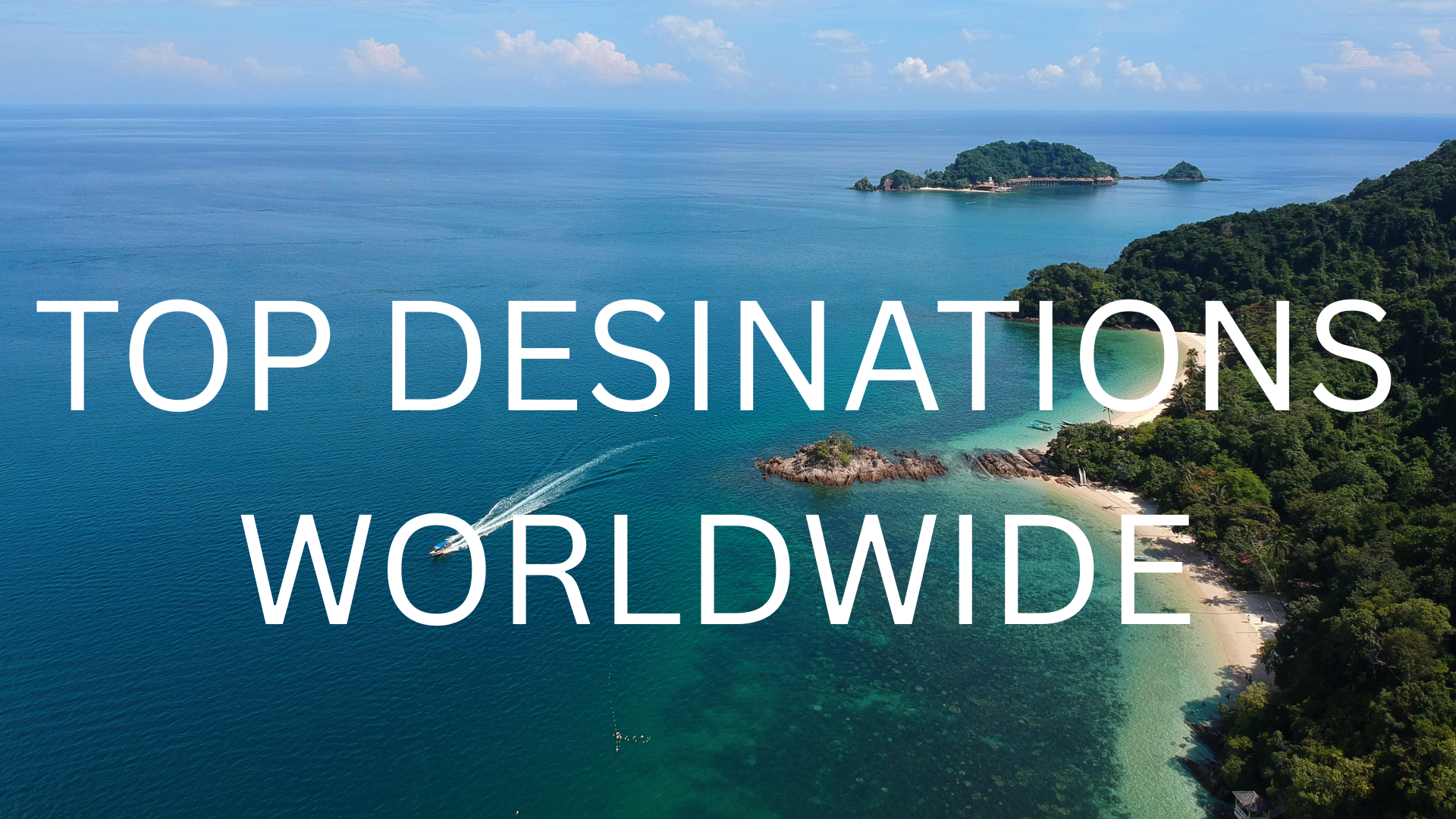 TOP DESTINATIONS